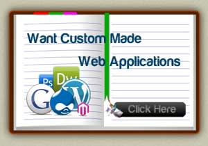want custom made web applications then contact us